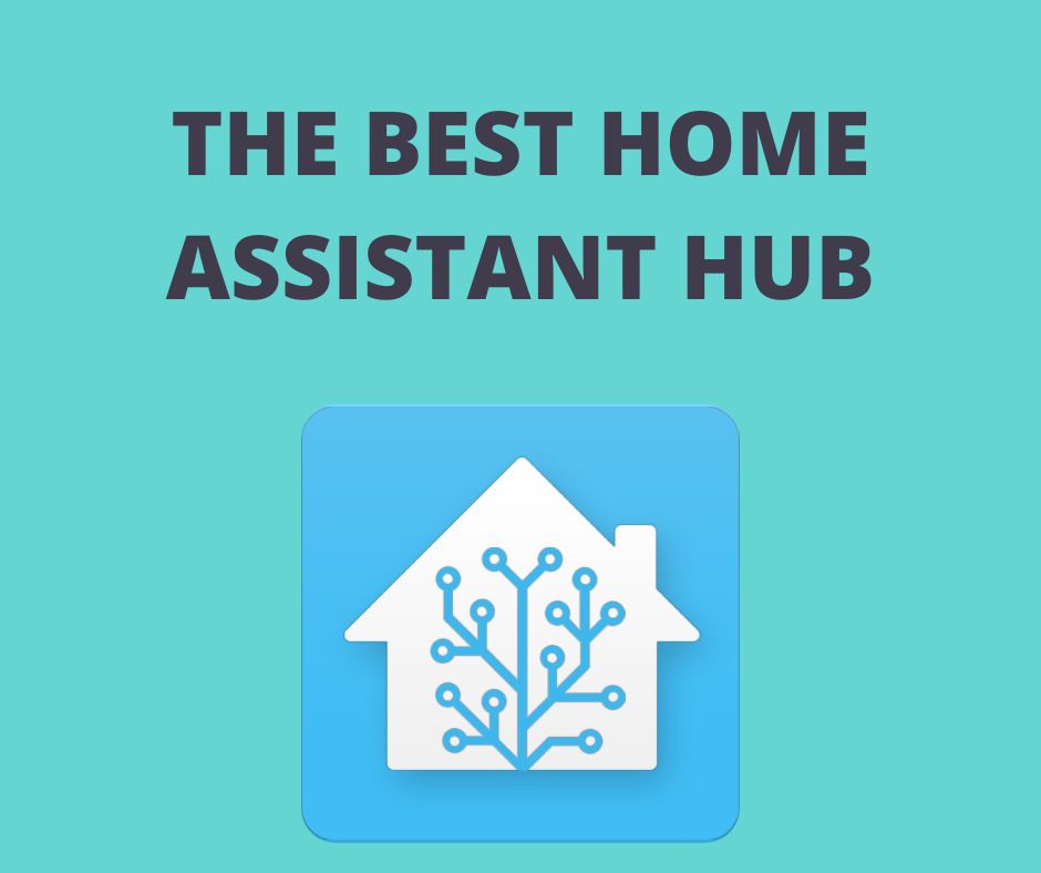 The Best Home Assistant Hub Shop Smart Homes 3401